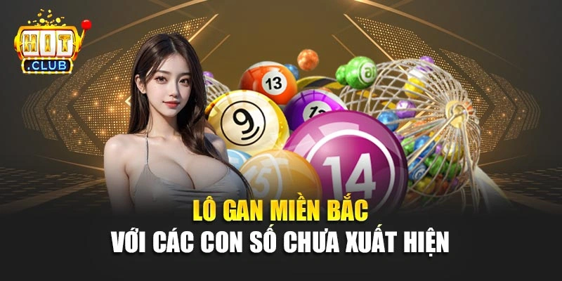 Lô gan miền Bắc với các con số chưa xuất hiện